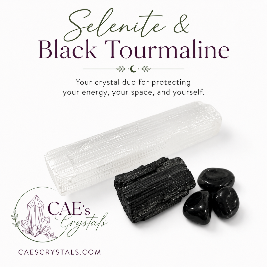 Black Tourmaline & Selenite: Protecting Your Energy, Your Space, and Yourself